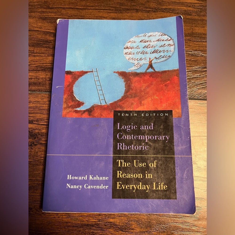 Logic And Contemporary Rhetoric The Use Of Reason In Everyday Life